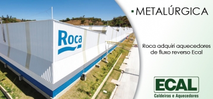 Ecal Caldeiras fornece para Grupo Roca Sanitários